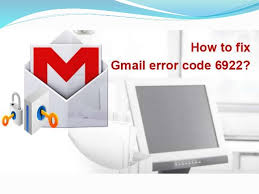 How to Troubleshoot Gmail Error Code 6922? 1-8003163088