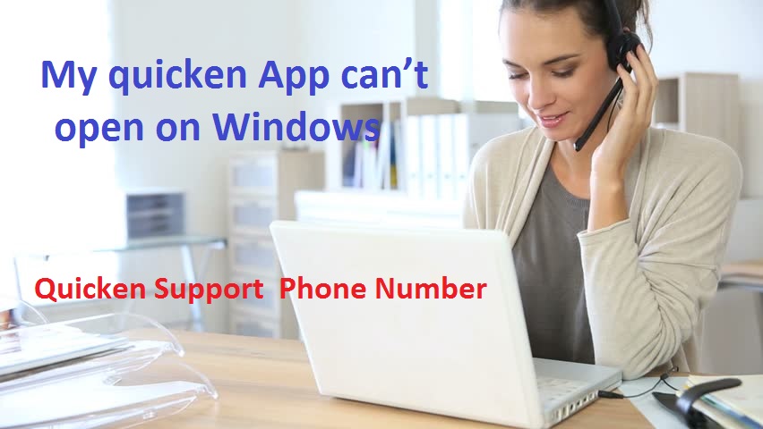 My quicken App can’t open on Windows