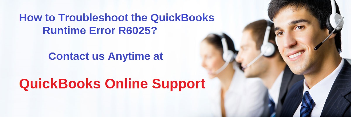 How to Troubleshoot the QuickBooks Runtime Error R6025?
