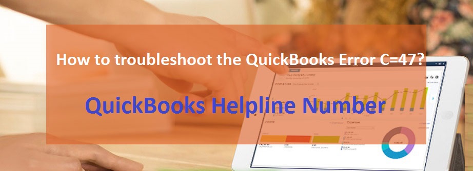 How to troubleshoot the QuickBooks Error C=47?