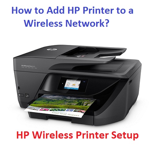 How to Add HP Printer to a Wireless Network?