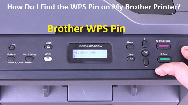 How Do I Find the WPS Pin on My Brother Printer?