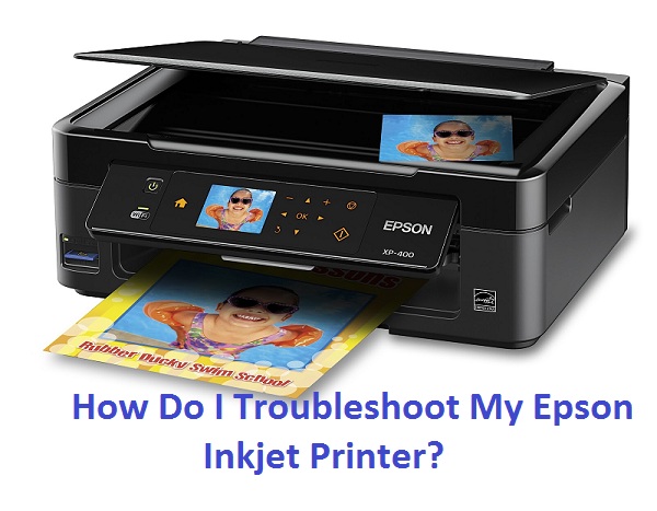 How Do I Troubleshoot My Epson Inkjet Printer