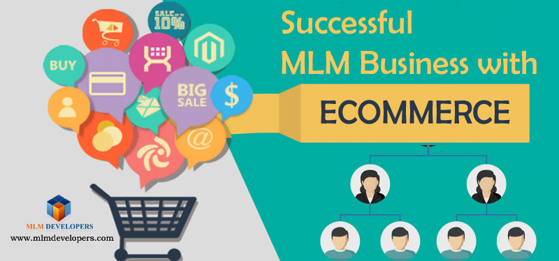 Successful MLM Business with E-commerce Integration