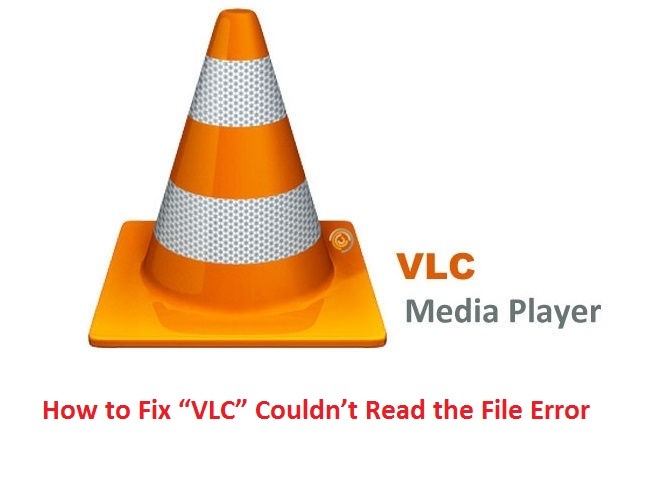 How to Fix “VLC” Couldn’t Read the File Error