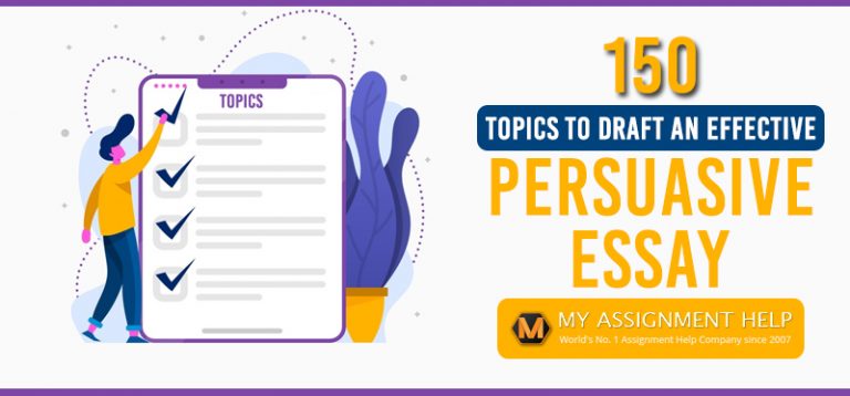 150 Topics to Draft an Effective Persuasive Essay