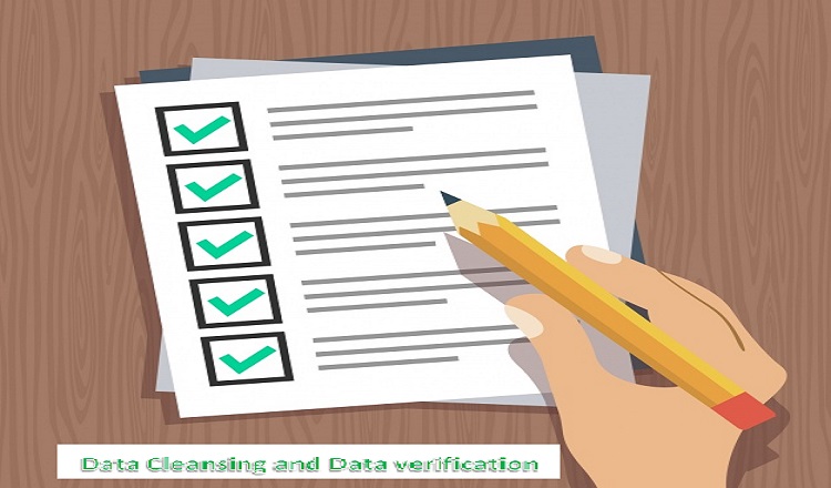 What is meant by Data Cleansing and Data Verification?