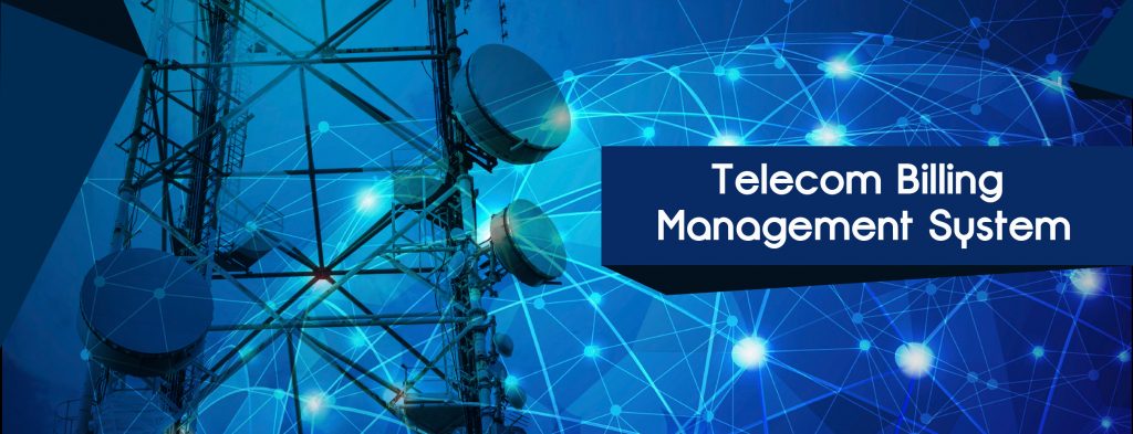 Knowing about Telecom Billing Management System