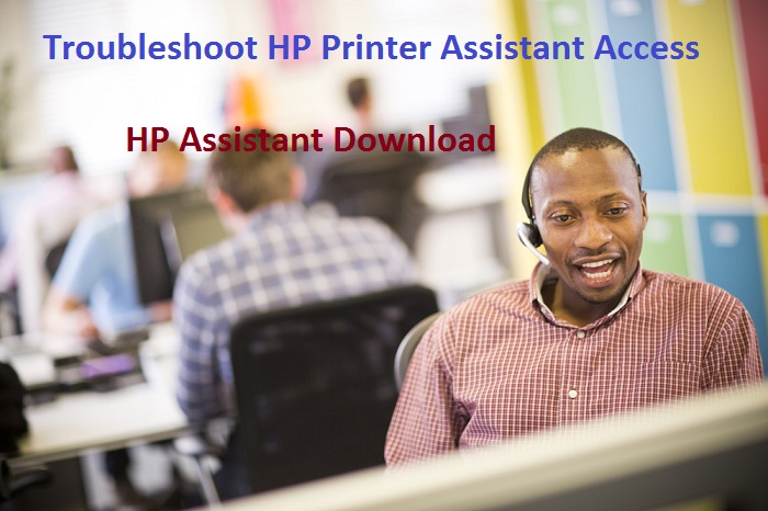 Troubleshoot HP Printer Assistant Access