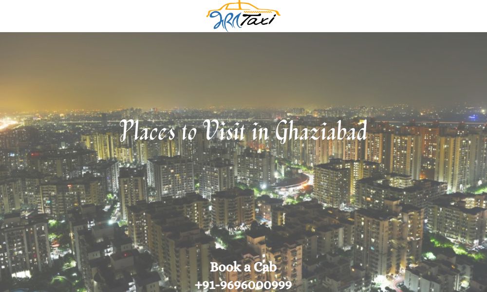 Places to visit in Ghaziabad