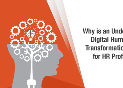 Why is an understanding of Digital Human Capital transformation important for HR Professionals?