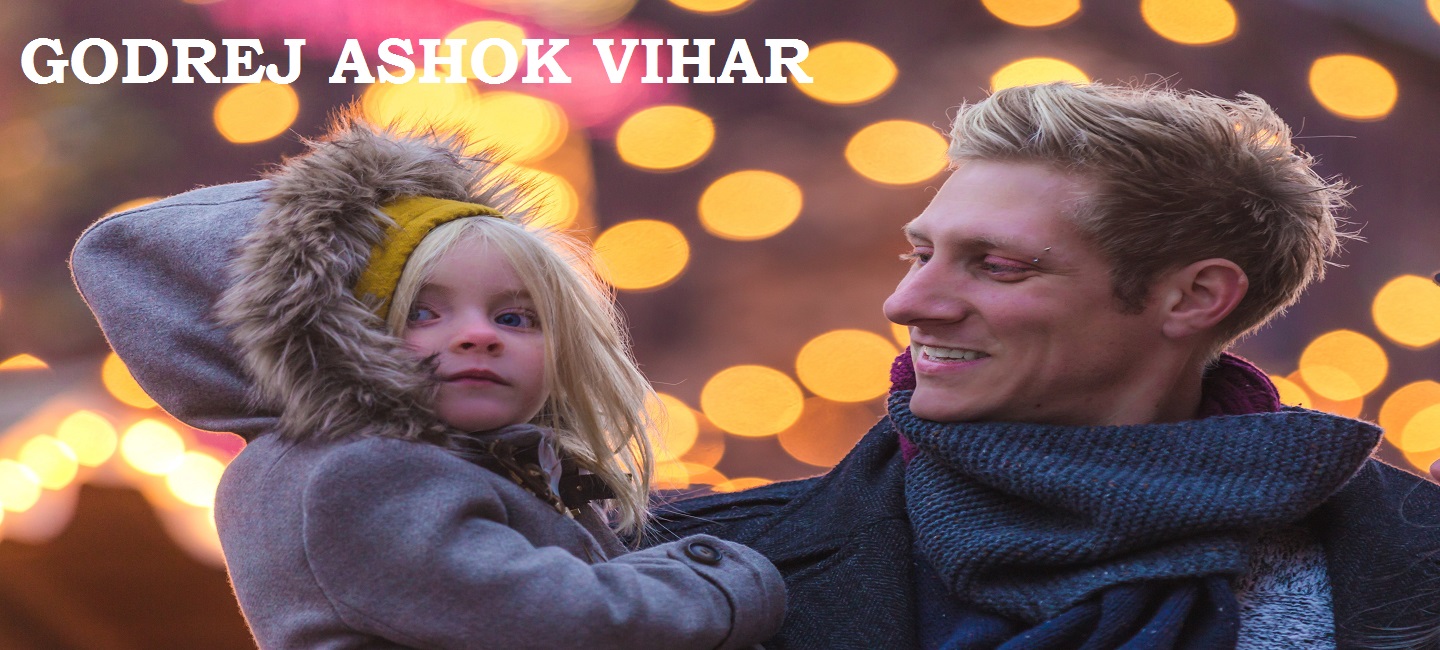 Godrej Ashok Vihar Delhi-  An incredible location with all amenities to make life hassle free