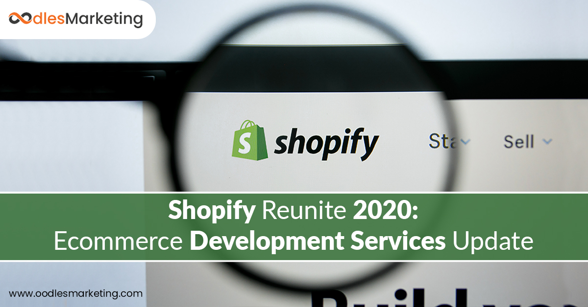 Shopify Reunite 2020: Ecommerce Development Services Update