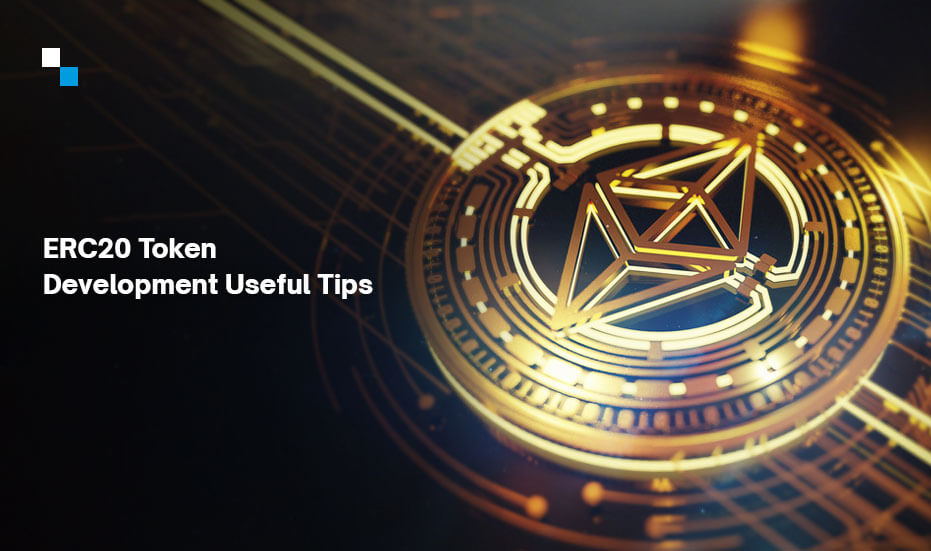 How To Do ERC20 Token Development: Best Tips