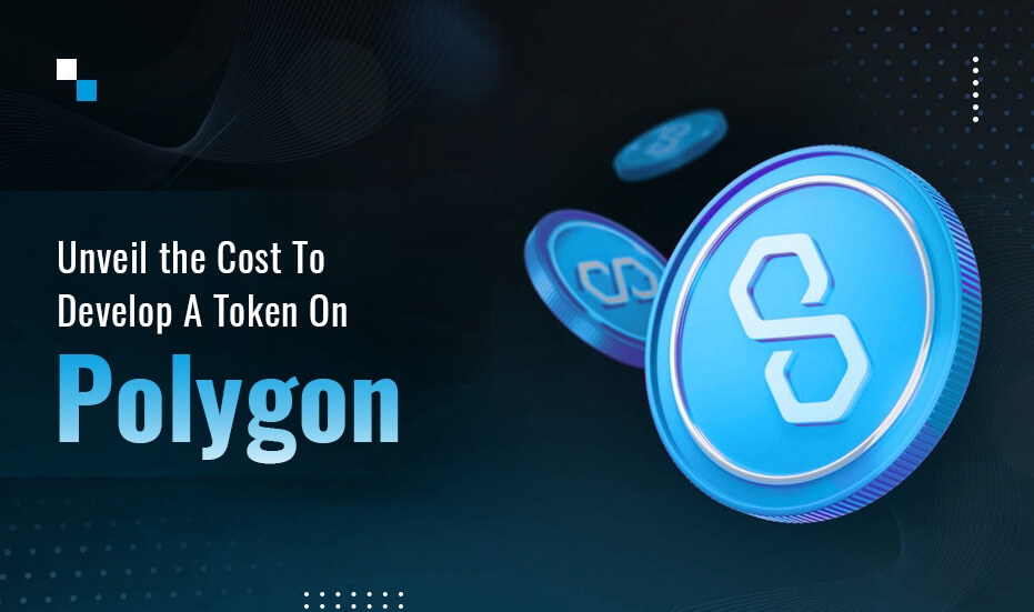 Token Development on Polygon: How Much Does It Cost?