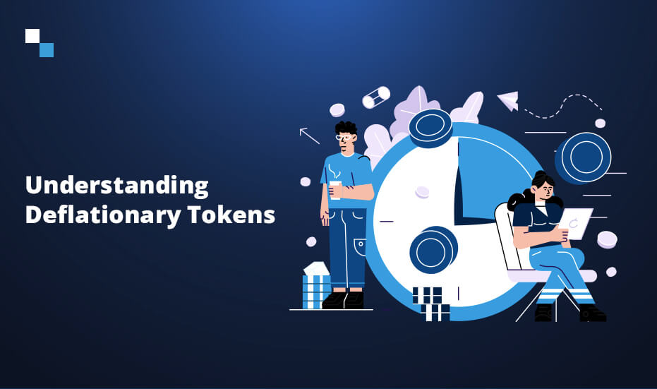Understanding Deflationary Token Development and its Benefits