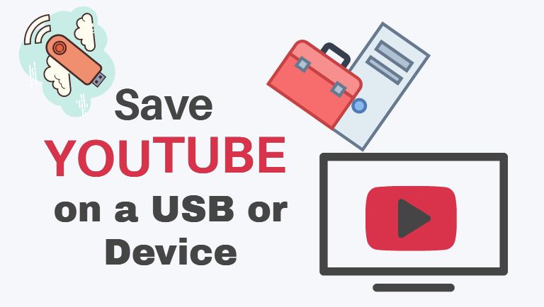 How do I save YouTube videos on a USB or Device?