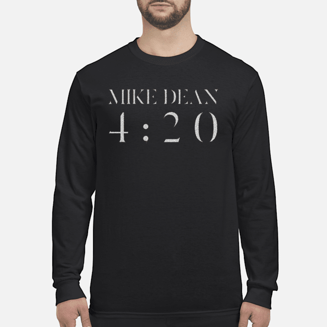 MIKE DEAN 4:20 T SHIRT