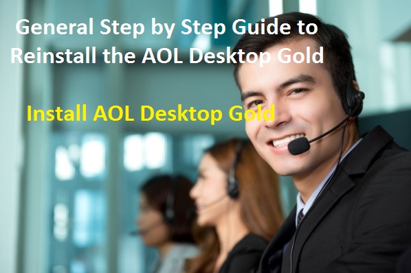 General Step by Step Guide to Reinstall the AOL Desktop Gold