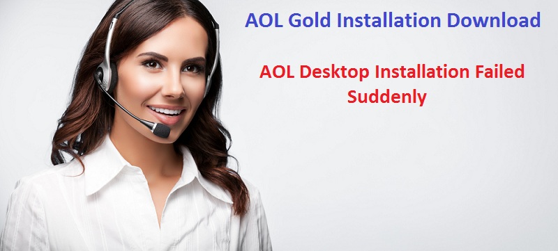 AOL Desktop Installation Failed Suddenly