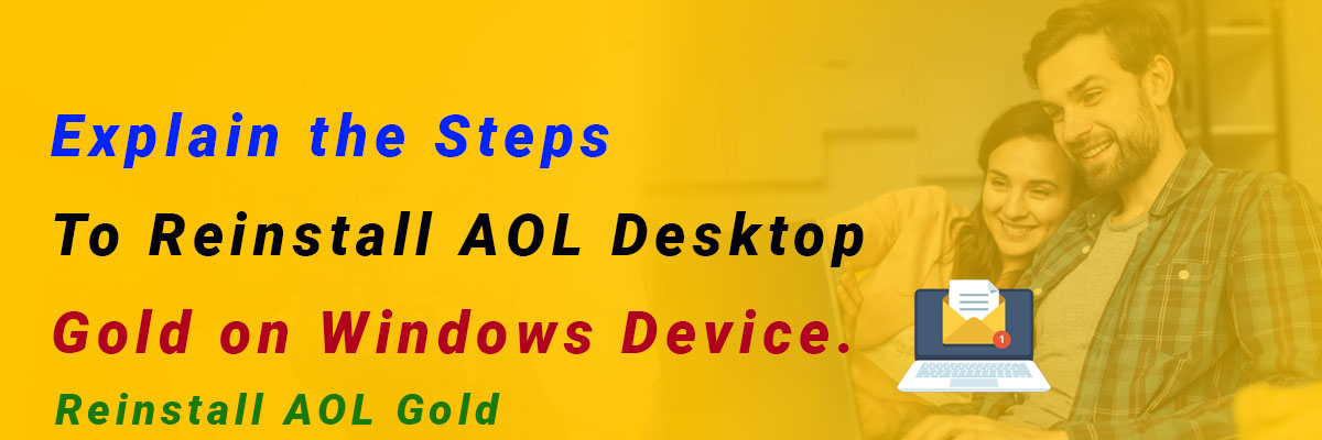 Explain the Steps To Reinstall AOL Desktop Gold on Windows Device.