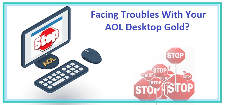 Facing Troubles With Your AOL Desktop Gold?