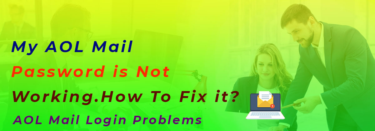 My AOL Mail Password is Not Working. How To Fix it?