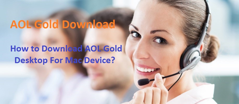 How to Download AOL Gold Desktop For Mac Device?