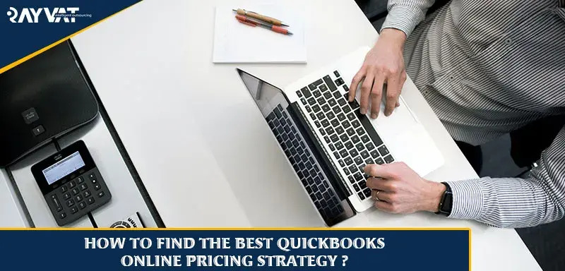 How to Find the Best Quickbooks Online Pricing Strategy?