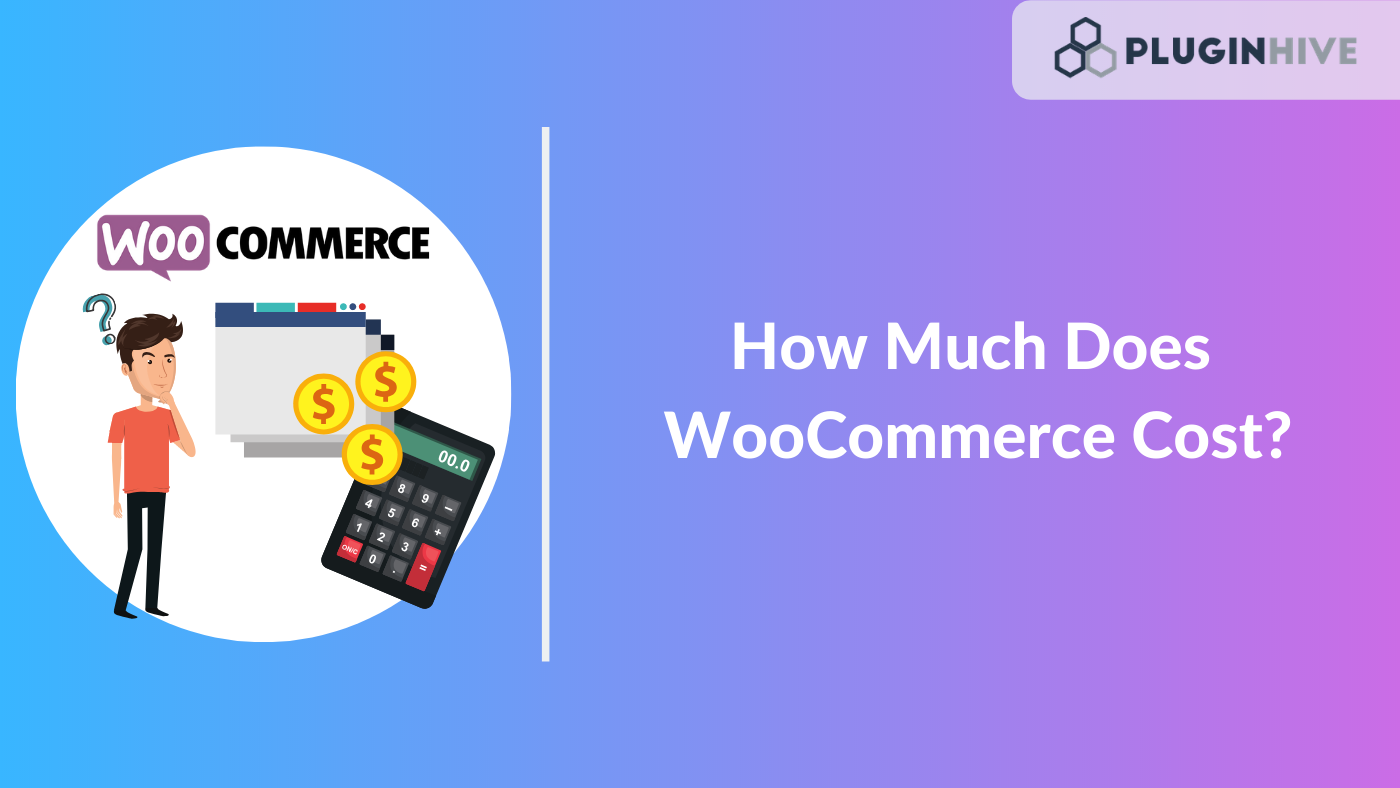How Much Does WooCommerce Cost in 2020?