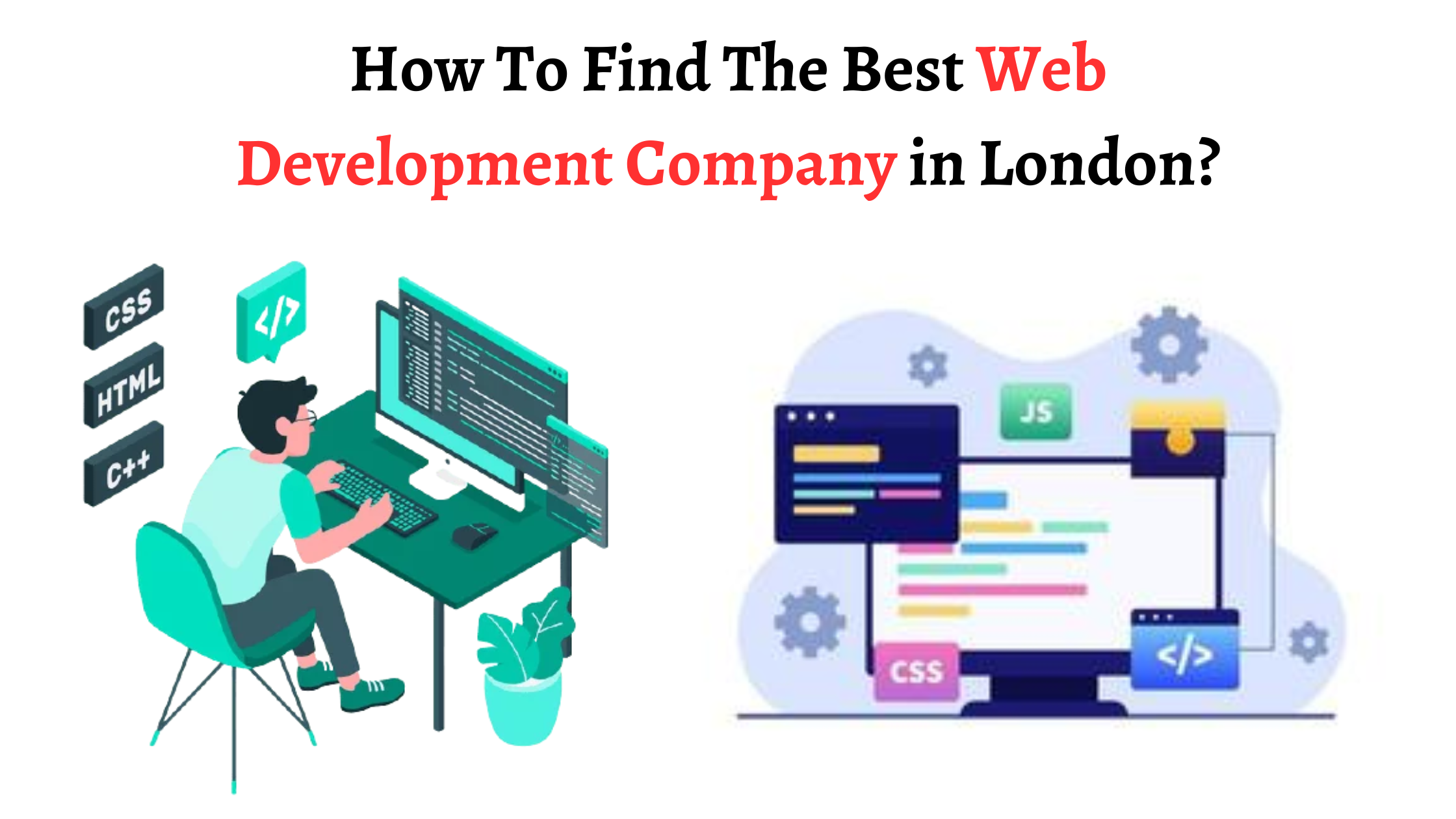 How To Find The Best Web Development Company in London?
