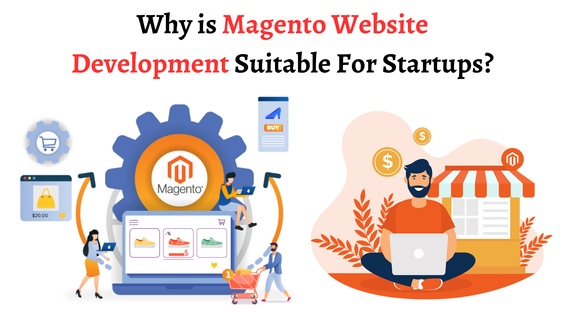 Why is Magento Website Development Suitable For Startups?