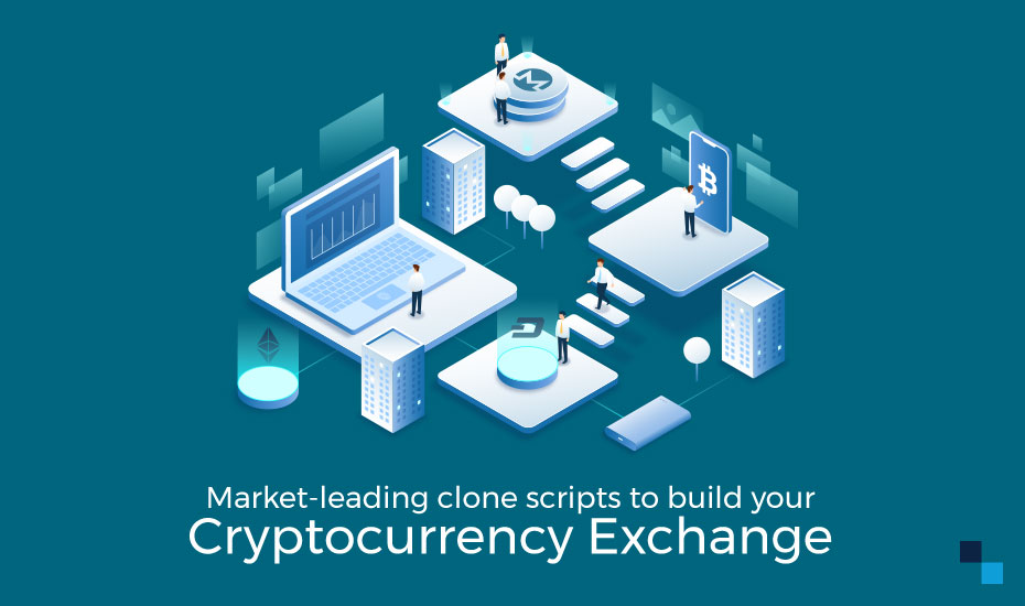 Top Cryptocurrency Exchange Clone: Build your Crypto Exchange like these