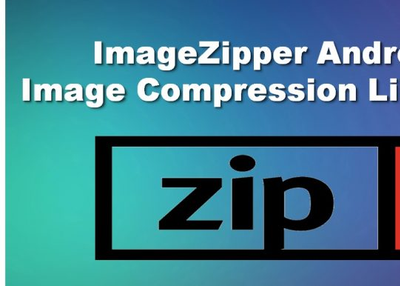 How to Android Image Compression Using ImageZipper Library?