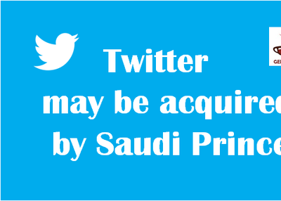 Twitter may be acquired by Saudi Prince