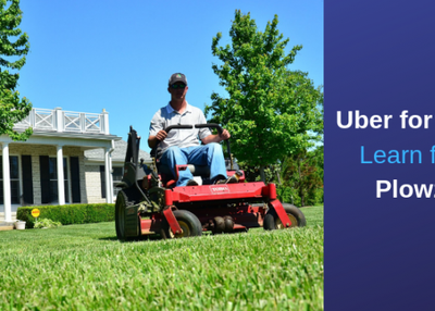 Uber for Lawn Mowing: Learn from Apps like Plowz and Mowz