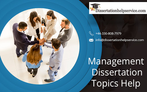 Management Dissertation Topics Help