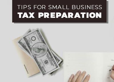 Tips for Small Business Tax Preparation