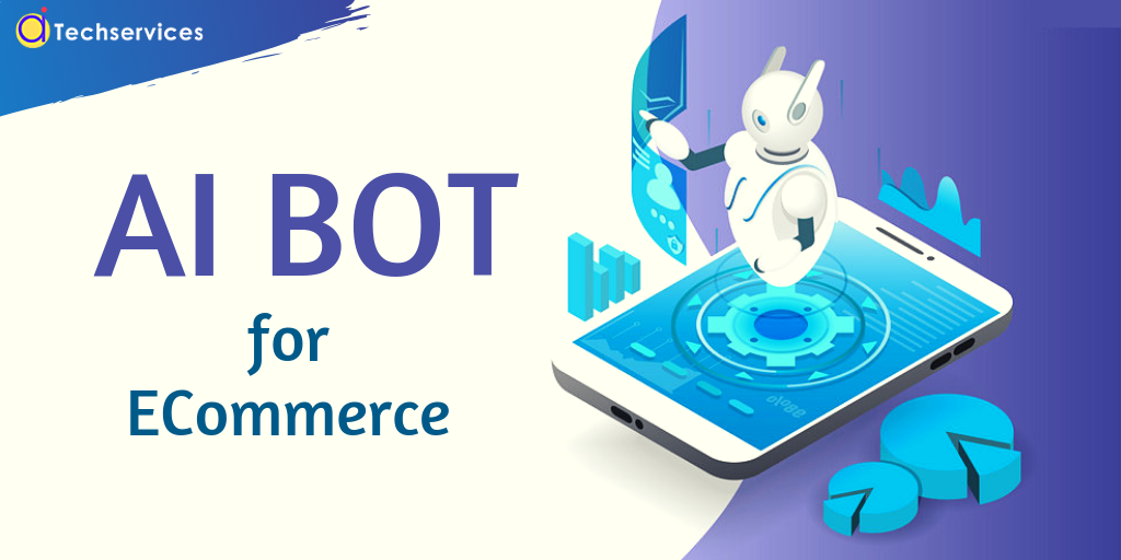 AI Based Bots for E-commerce Industry