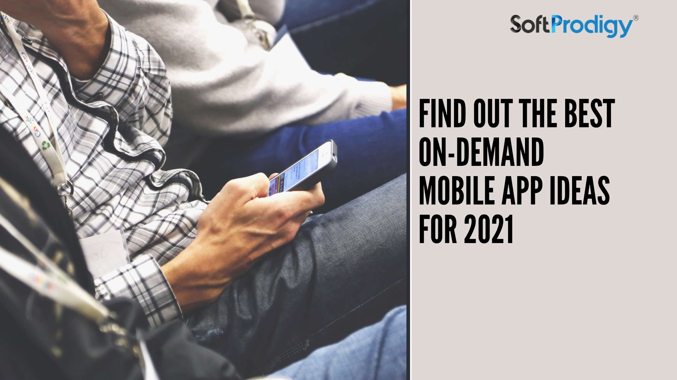 5 Leading On-Demand Mobile App Ideas for 2021