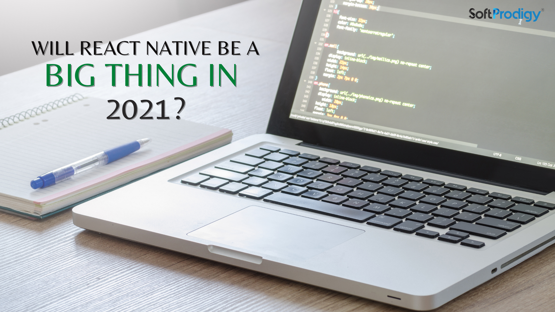 5 Reasons Why React Native will be the Top Framework in 2021