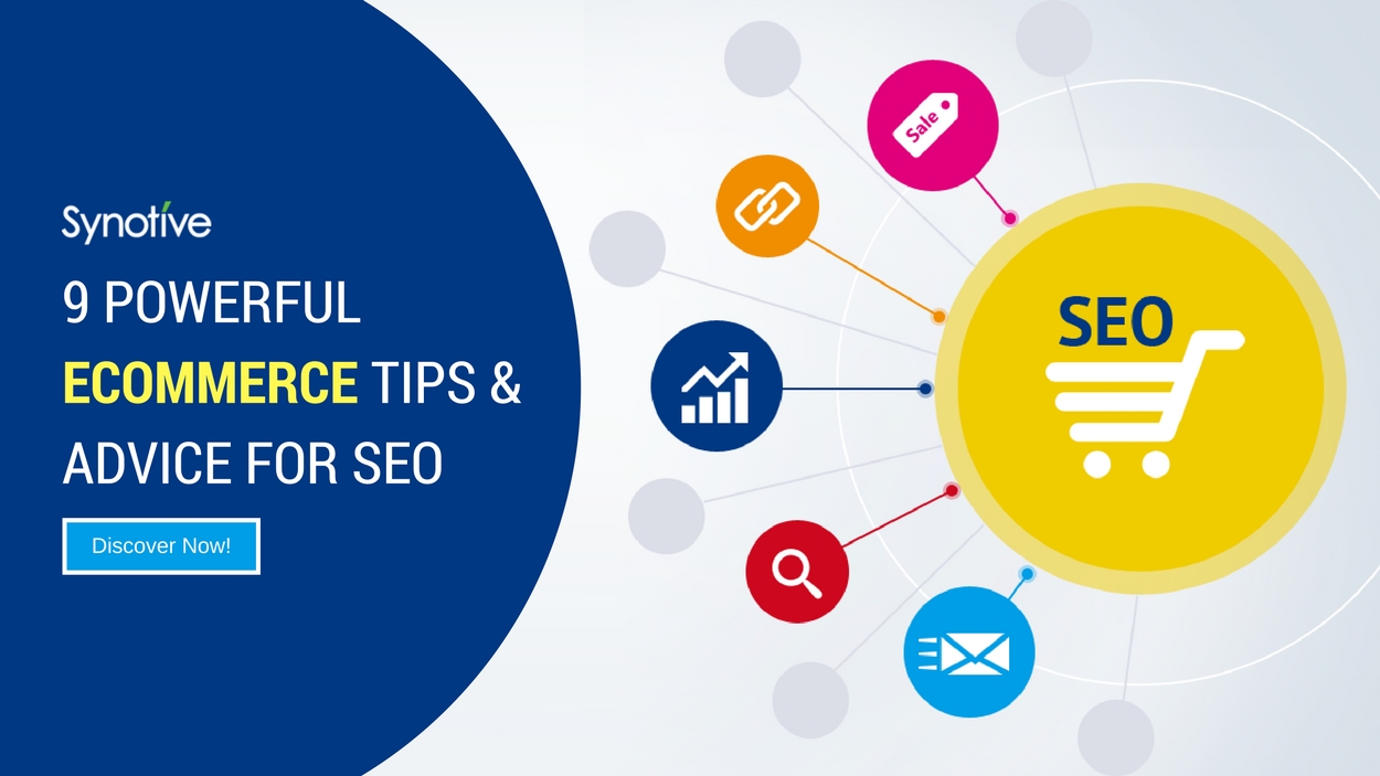9 Powerful Ecommerce SEO Tips & Advice for Your Ecommerce Website