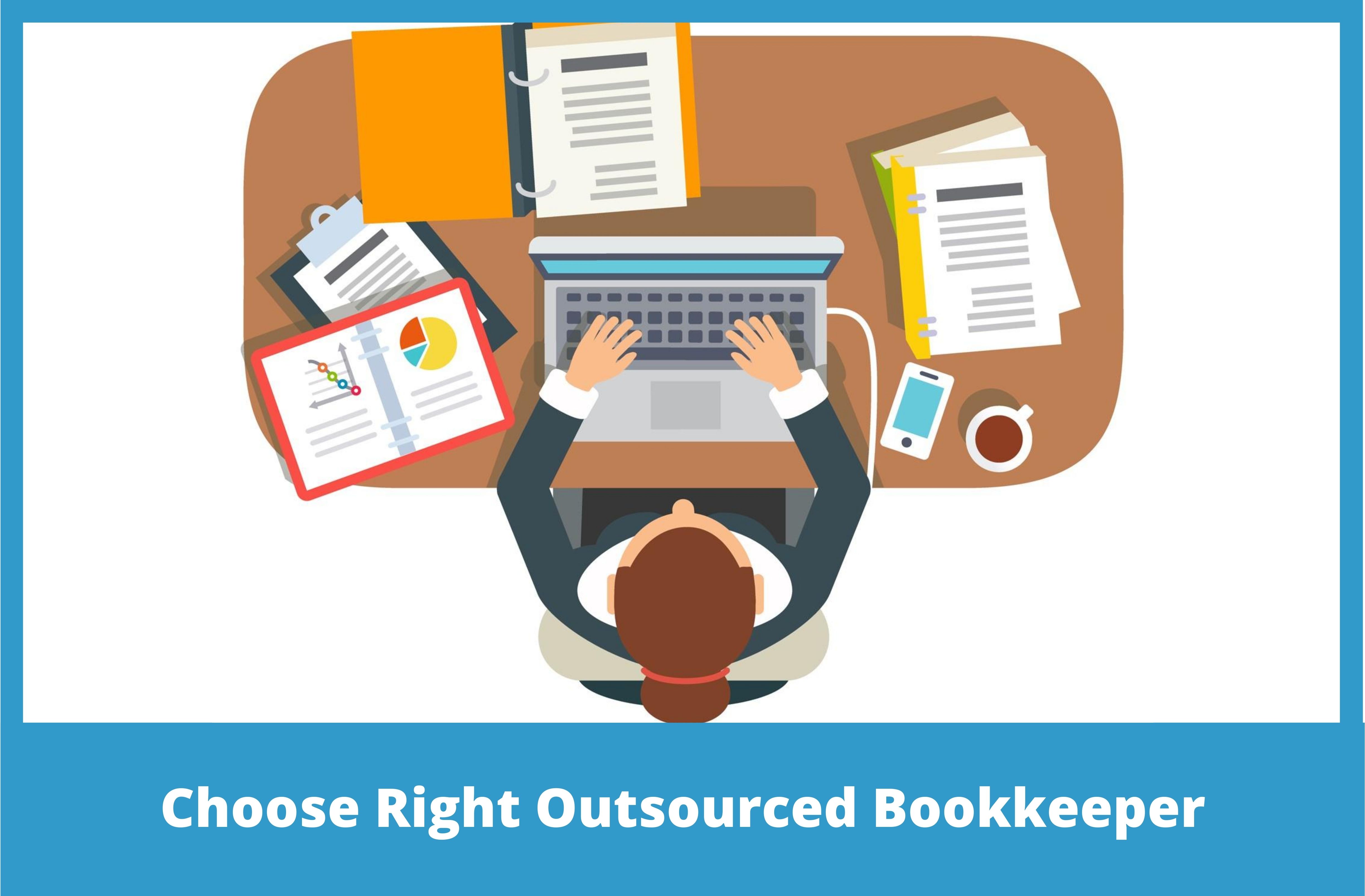 How to Choose Right Outsourced Bookkeeper?