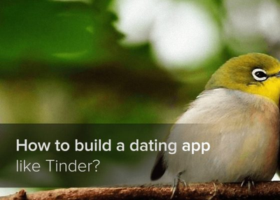 How to Build Dating App like Tinder?