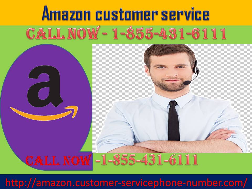 Solve Amazon delivery problems, call Amazon customer service 1-855-431-6111
