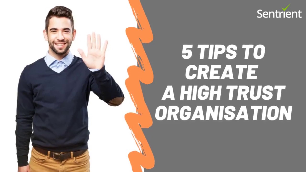 5 Tips to Create a High Trust Organisation | YouTube