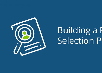 Building a Robust Selection Process | Sentrient