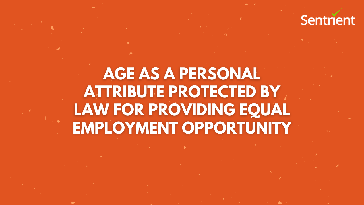 Age is a Personal Attribute Protected by Law for Providing EEO