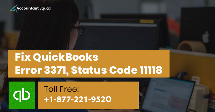 How to Fix QuickBooks Error 3371 Status Code 11118?
