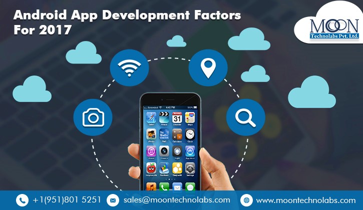 Android App Development Factors For 2017